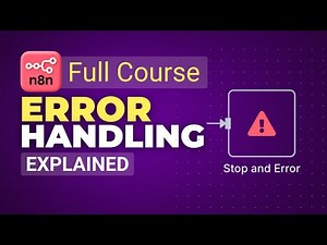 Master Error Handling in n8n | Build Reliable n8n Workflows That Don’t Break | n8n Course Tutorial
