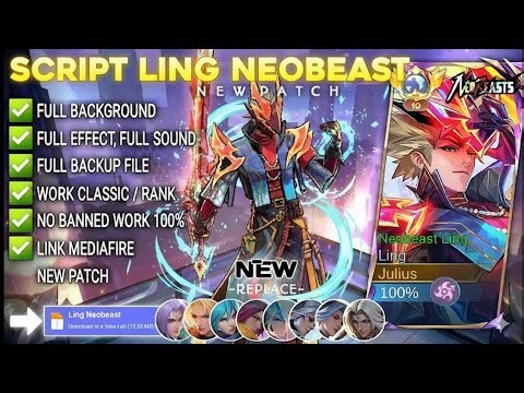 NEW UPDATE!! Script Skin Ling NeoBeast No Password | Full Effect Voice | Patch Terbaru