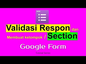 14 Cara mudah membuat Google Form dengan Validasi dan Section