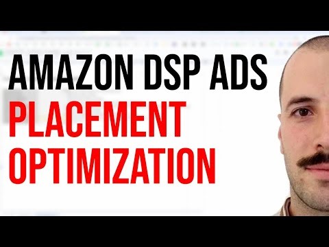 Amazon DSP Ads Placement Optimization 2024