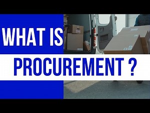 WHAT is PROCUREMENT ? ( Explanation in less than 3 MINUTES !!)