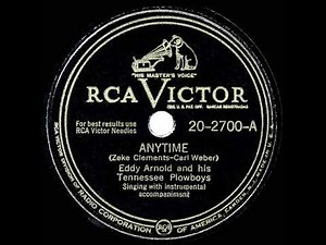 1948 HITS ARCHIVE: Anytime - Eddy Arnold (#1 C&W hit--his original recording)