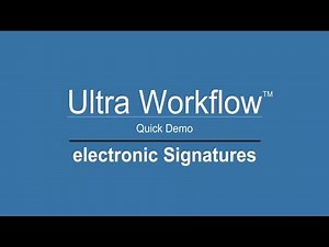 Ultra Workflow with electronic Signatures
