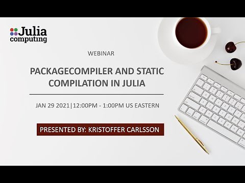PackageCompiler and Static Compilation