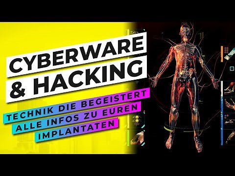 CYBERWARE & HACKING ERKLÄRT - Alle Infos zu IMPLANTATEN, CYBERDECKS & HACKS in CYBERPUNK 2077