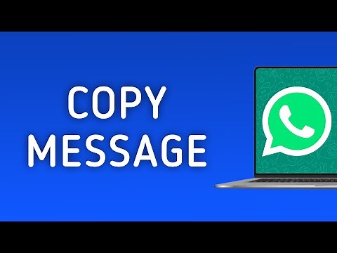How to Copy a WhatsApp Message on PC