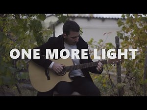 Linkin Park - One More Light - Fingerstyle Guitar Cover