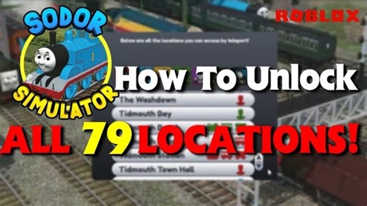 【油管搬运】How To Unlock All 79 Locations in Sodor Simulator • Early Access