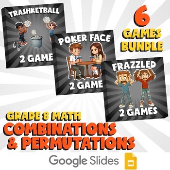 6 No Prep Math Games Bundle D - Combinations & Permutations - Grade 8 Review