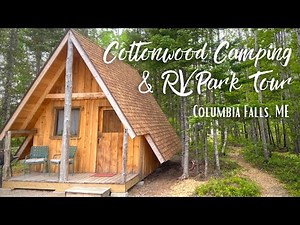 Cottonwood Camping and RV Park Tour | Columbia Falls, ME 🏕