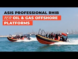 RHIBS for Oil and Gas offshore platforms