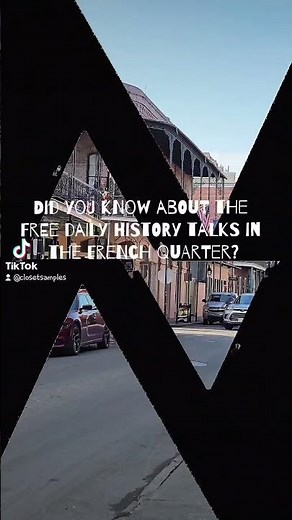 Did You Know About the FREE Daily French Quarter History Talks in New Orleans?