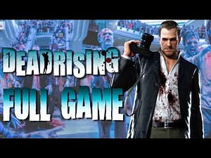 Dead Rising 1 - Full Game Walkthrough