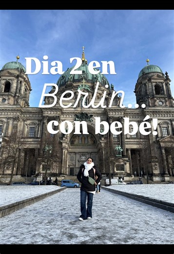 Día 2 en Berlín: Isla de Museos con Bebé