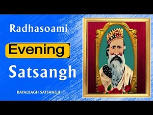 Radhasoami dayalbagh Evening satsang | दयालबाग सत्संग | Dayalbagh Satsang #DAYALBAGH #SATSANGH