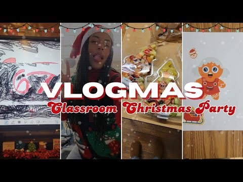 VLOGMAS Day 19 | I Threw a Christmas Party for My 4th Grade Class 🎄 Teacher Day in the Life