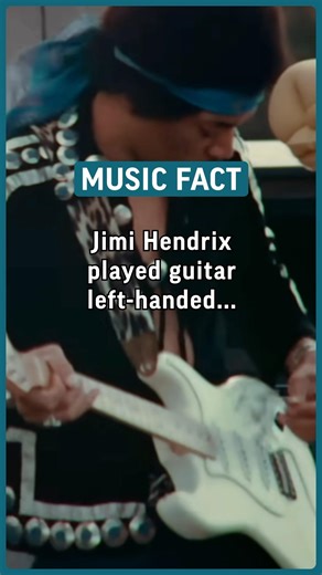 Jimi Hendrix played guitar left-handed, but he often used right-handed guitars flipped upside down.