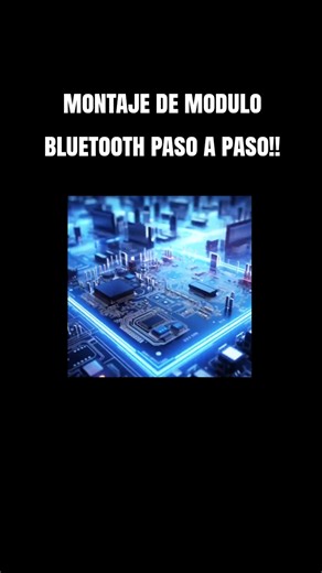 Montaje de Módulo Bluetooth Paso a Paso