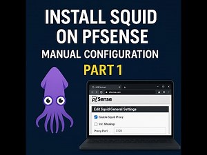 Install Squid Proxy on pfSense – Manual Configuration (Part 1) 🔧 No SSL