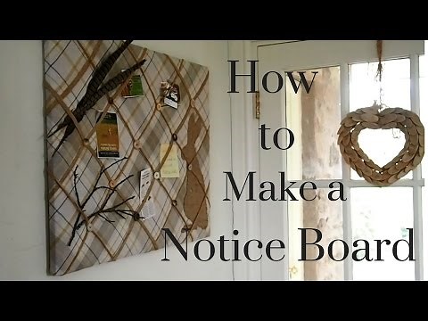 How to Make a Notice Board