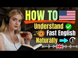 How to Understand Fast English Naturally with Easy Podcasts (Beginners A2 B2 C1)