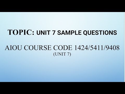 Sample questions unit 7 (1424, 5411, 9408 Unit 7)