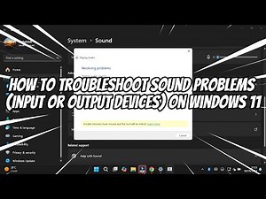 How to Troubleshoot Sound Audio Problems (Input or Output Devices) on Windows 11