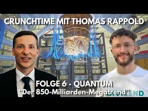 Crunch Time mit Thomas Rappold – Quantum Computing: IBM, Quantinuum & 850-Milliarden-Markt