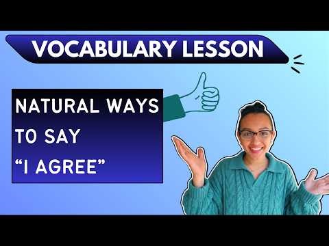 SPEAK LIKE A NATIVE | Natural Ways to Agree in English