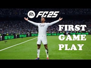 FC2025 First Game Play | FC2025 | Gameplay
