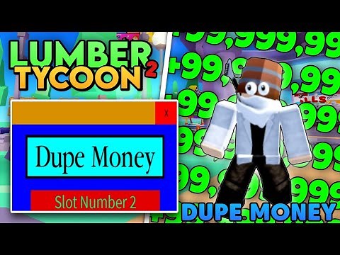 🌳Dupe Money🌳 Lumber Tycoon 2 Script Showcase