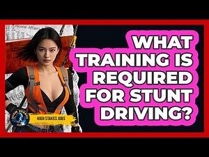 What Training Is Required For Stunt Driving? - High Stakes Jobs