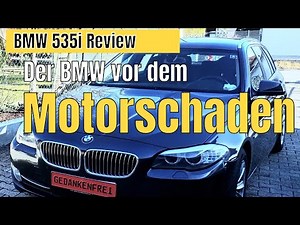 BMW 535i F11 Review / BMW Probleme & Motorschaden