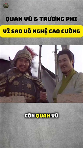 Quan Vũ và Trương Phi vì sao có võ nghệ cao cường #khampha #reviewphim #xuhuong