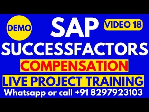 SAP SuccessFactors Compensation Training Demo Video 18 Call WhatsApp +91 8297923103