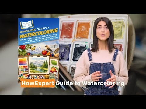HowExpert Guide to Watercoloring Ebook/Book @Amazon, Barnes&Noble, Google, Apple Books, & Kobo