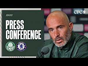 Maresca Press Conference | Palmeiras vs Chelsea | 03/07/25 | Chelsea FC