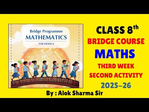 Class 8th Bridge Program Course 2025 | Week 3 Activity 2 | Class 8th Maths NCERT