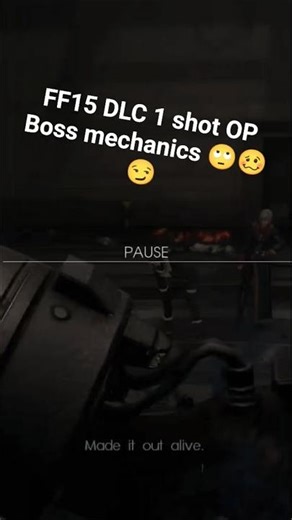 FF15 DLC: Boss 1 shot desperate last move before death 😏🙄🚽💩