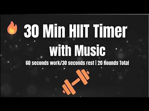 30 Minute HIIT Interval Timer with Music | 60 seconds work / 30 seconds rest | 20 Rounds