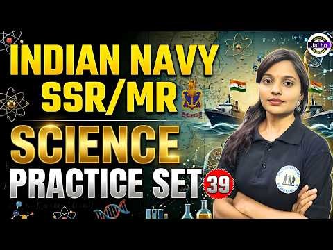 Navy SSR/MR Science Practice Set # 39 | Indian Navy MR Science Mock Test Practice | Navy Mocktest