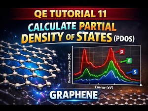 QE Tutorial 11: How to Calculate Partial Density of States (PDOS) | Graphene