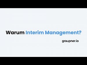 Warum Interim Management? Vorteile auf den Punkt | graupner.io