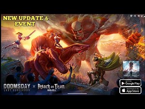 Doomsday Last Survivor x Attack On Titan Gameplay and New Event Animation Gameplay Walkthrough