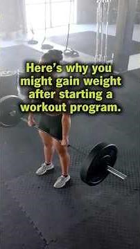 Why you might gain weight after working out.