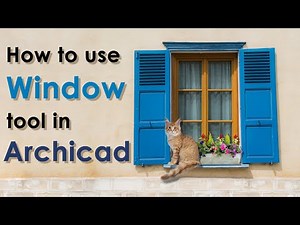 Archicad - How to use window tool (Advanced settings)