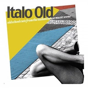 Various - Italo Old: Old School Cuts From The Italian House Music Scene