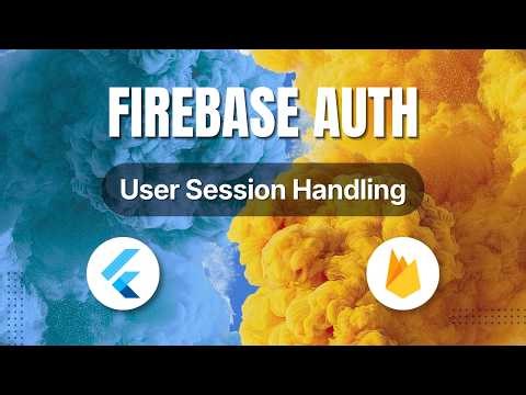 Firebase User Session handling in Flutter 2026 | Keep User logged In | Firebase Auth