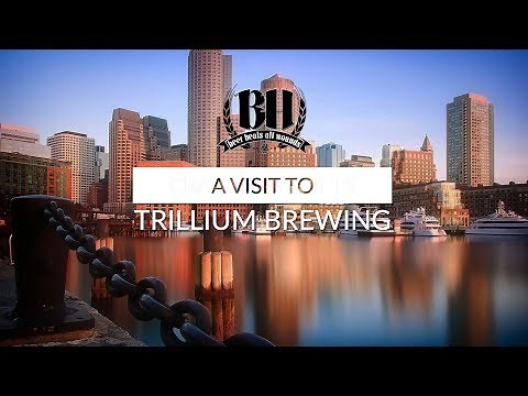 A Visit To Trillium Brewery, Boston Massachusetts