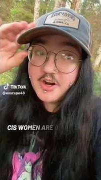 “CIS WOMEN ARE THE OPPRESSORS “ 😂